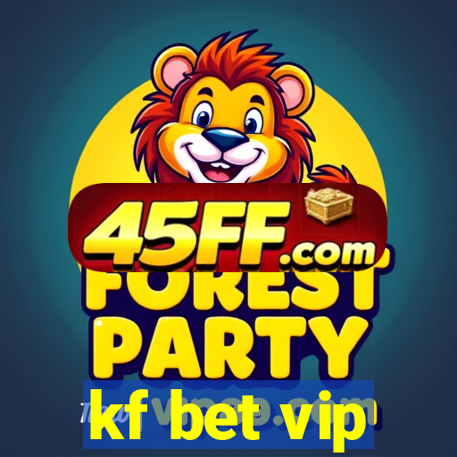 kf bet vip